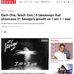 5 takeaways that showcase 21 Savage’s growth on 'i am > i was' - REVOLT