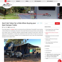 Don't Get Taken for a Ride When Buying Camper Trailer