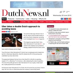 Uber takes a double Dutch approach to avoiding taxes