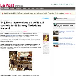 14 juillet : la polémique du défilé qui cache la forêt Sarkozy Takieddine Karachi - RichardTrois sur LePost.fr (13:02)