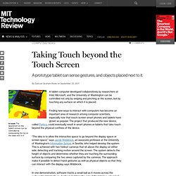 Taking Touch beyond the Touch Screen