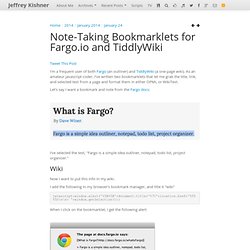 Note-Taking Bookmarklets for Fargo.io and TiddlyWiki