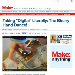 Taking “Digital” Literally: The Binary Hand Dance!