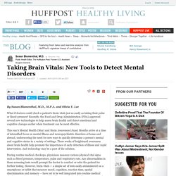 Taking Brain Vitals: New Tools to Detect Mental Disorders 