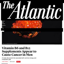 Taking B12 Energy Vitamins May Cause Lung Cancer - The Atlantic