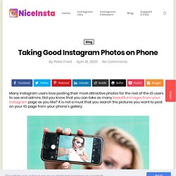 Taking Good Instagram Photos on Phone