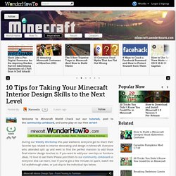10 Tips for Taking Your Minecraft Interior Design Skills to the Next Level « Minecraft