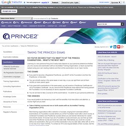 PRINCE2® - PRojects IN Controlled Environments - Taking the PRINCE2 Exams