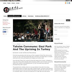 Taksim Commune: Gezi Park And The Uprising In Turkey