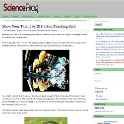 Show Your Talent by DIY a Sun Tracking Unit