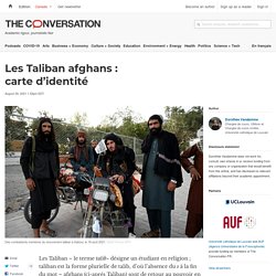 Les Taliban afghans : carte d’identité