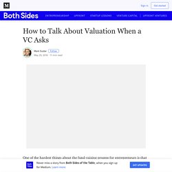 How to Talk About Valuation When a VC Asks