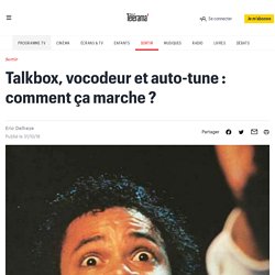 Talkbox, vocodeur et auto-tune