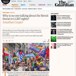 Why is no one talking about the Brexit threat to LGBT rights?