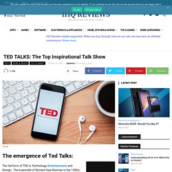 TED TALKS: The Top Inspirational Talk Show