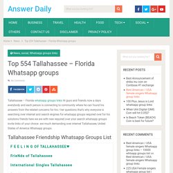Top 554 Tallahassee - Florida Whatsapp groups - Answer Daily