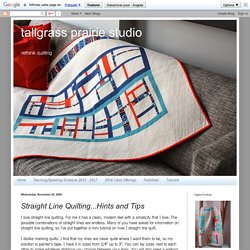 Straight Line Quilting...Hints and Tips