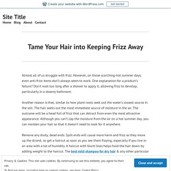 Tame Your Hair into Keeping Frizz Away – Site Title