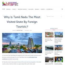 Why Is Tamil Nadu The Most Visited State By Foreign Tourists