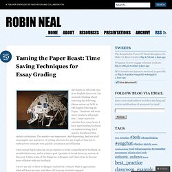 Taming the Paper Beast: Time Saving Techniques for Essay Grading