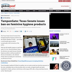 TamponGate: Texas Senate issues ban on feminine hygiene products