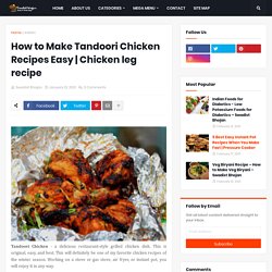 Best Tandoori Chicken Recipe – Swadist Bhoajn