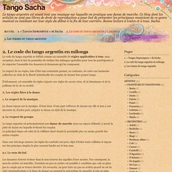 2. Le code du tango argentin en milonga