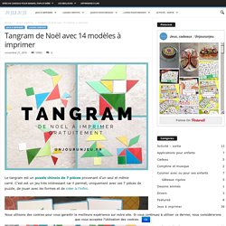 Tangram de Noël avec 14 modèles à imprimer gratuitement