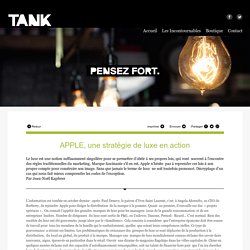 TANK - APPLE, une stratégie de luxe en action