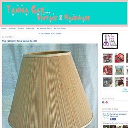 Tanna Gail Vintage & Handmade - The (almost) Free Lamp Re-DO