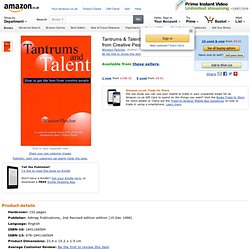 Tantrums & Talent: How to Get the Best from Creative People: Amazon.co.uk: Winston Fletcher