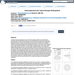 Tapered Hexagon Building Block - Patent application - and a method for building spherical and hemispherical structures from the building block disclosed