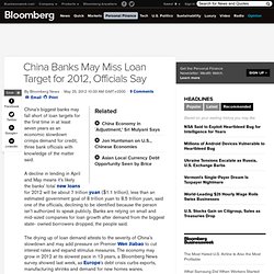 China Banks May Miss Loan Target for 2012, Officials Say