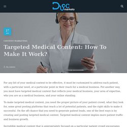 Targeted Medical Content: How To Make It Work?