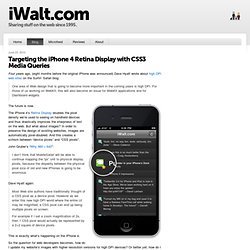 Targeting the iPhone 4 Retina Display with CSS3 Media Queries - iWalt.com