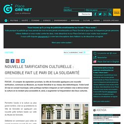 Nouvelle tarification culturelle : Grenoble parie sur la solidarité