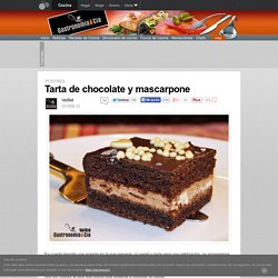 Tarta de chocolate y mascarpone