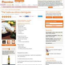 'The' tarte au citron meringuée : Recette de 'The' tarte au citron meringuée