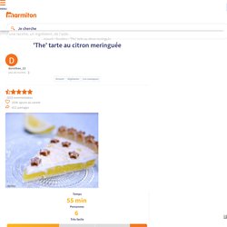 'the' tarte au citron meringuée : Recette de 'the' tarte au citron meringuée