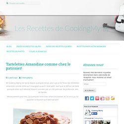 Tartelettes Amandine comme chez le patissier!