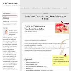 Chef sans Gluten - Tartelettes Financiers aux Framboises Sans Gluten