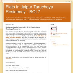 Flats in Jaipur Taruchaya Residency - BOL7: Best amenities for living in 2-3 BHK Flats in Jaipur Taruchaya Residency