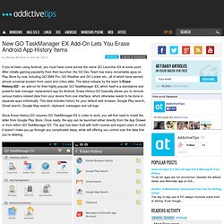 New GO TaskManager EX Add-On Lets You Erase Android App History Items