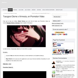 Tasogare Otome x Amnesia, en Promotion Video