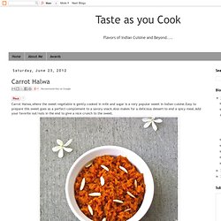 Taste as you Cook: Carrot Halwa