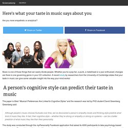 Here's what your taste in music says about you