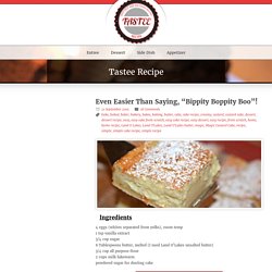Tastee Recipe Even Easier Than Saying, "Bippity Boppity Boo"! - Page 2 of 2 - Tastee Recipe