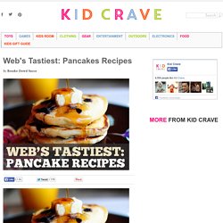 Web’s Tastiest: Pancakes Recipes
