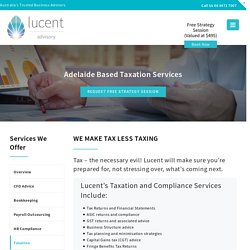 Taxation Adelaide - Ph: 08 8471 7007- Lucent Advisory