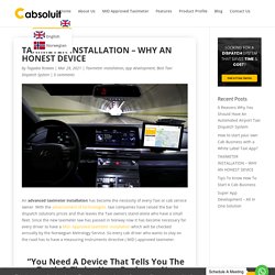 TAXIMETER INSTALLATION - WHY AN HONEST DEVICE - Cabsoluit